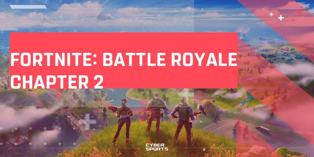 Fortnite Battle Royale Chapter 2
