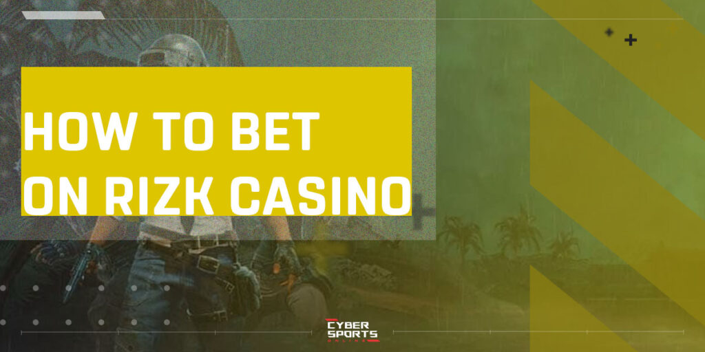 How to Bet on Rizk Casino