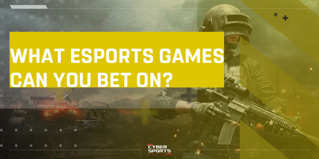 What eSports Games Can You Bet on