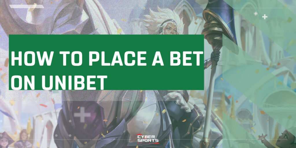 How to Place a Bet on Unibet