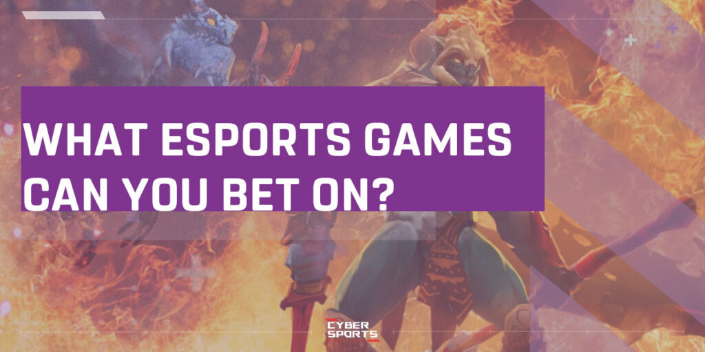 What eSports games can you bet on