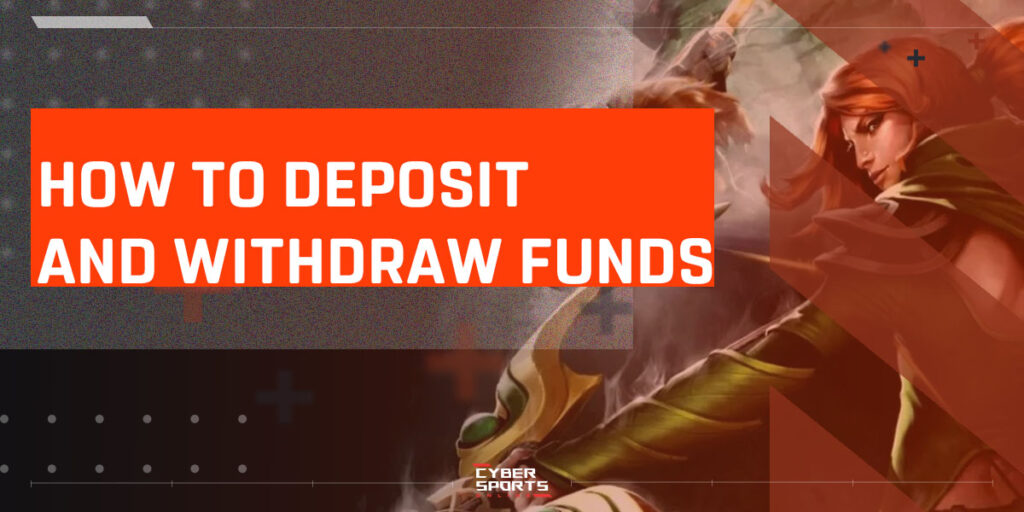 How to deposit and withdraw funds