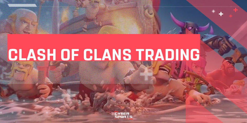 Clash of Clans Trading