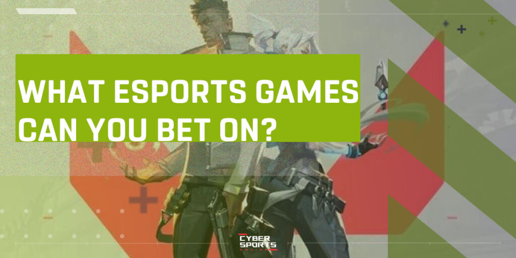 What eSports games can you bet on