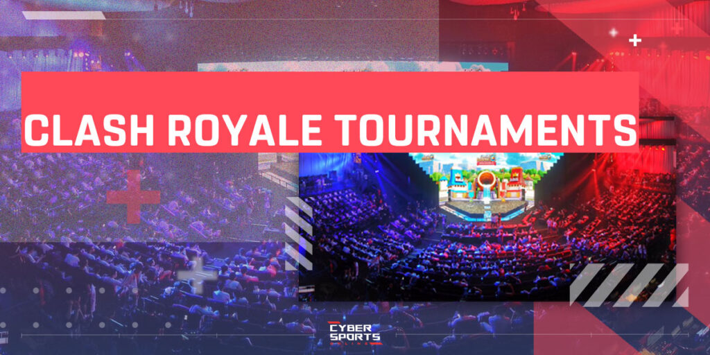 Clash Royale Tournaments