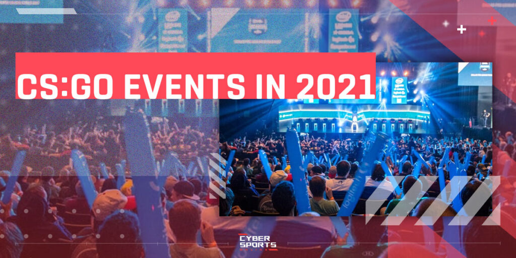 CSGO Events in 2021