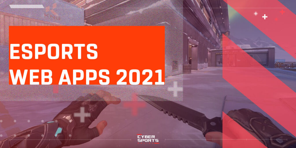 Esports Web Apps 2021