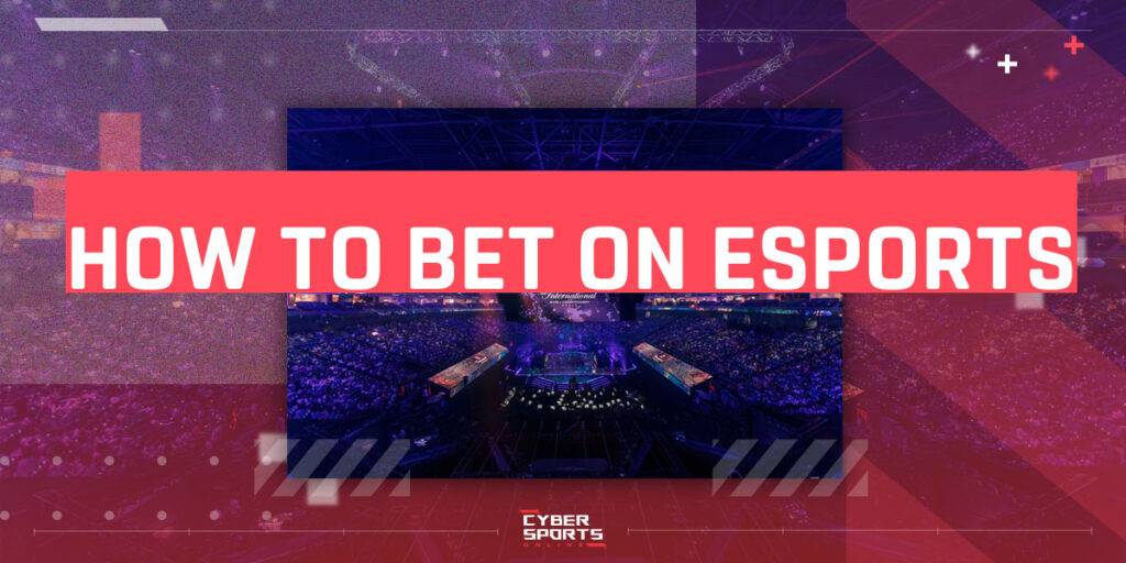 How to bet on Esports