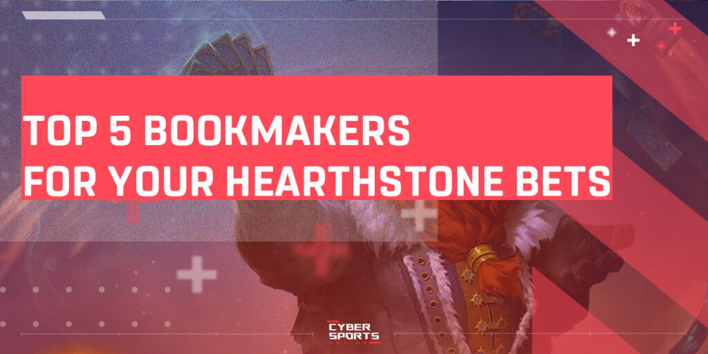 Top 5 Bookmakers for your Hearthstone bets