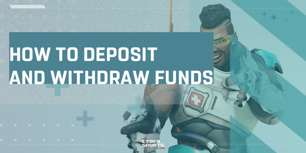 How to deposit and withdraw funds