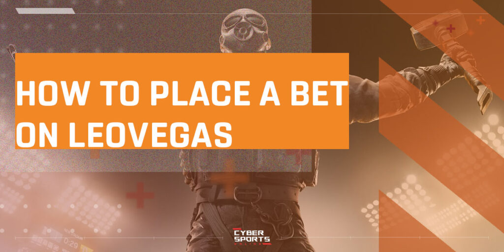 How to place a bet on LeoVegas