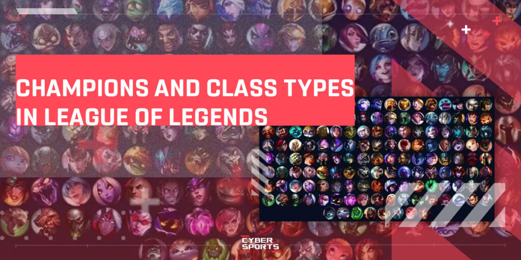 Champions and class types in League of Legends