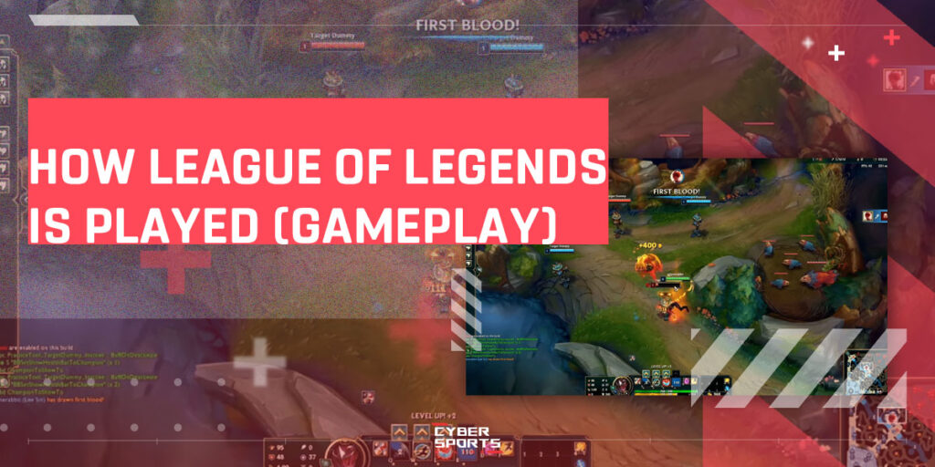How League of Legends is Played (gameplay)
