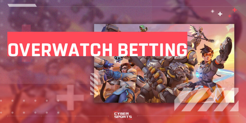 Overwatch betting