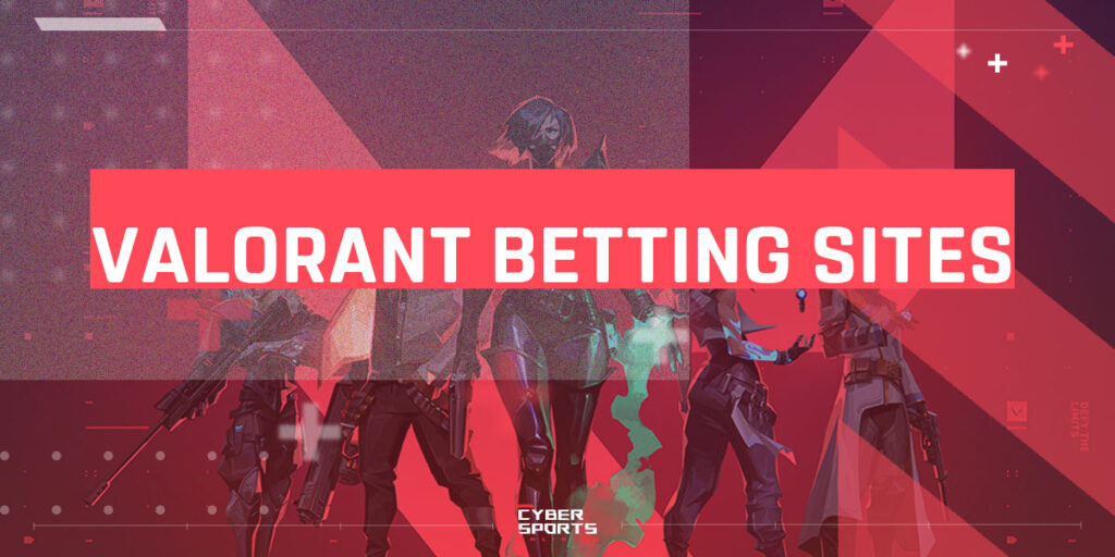 Valorant Betting Sites